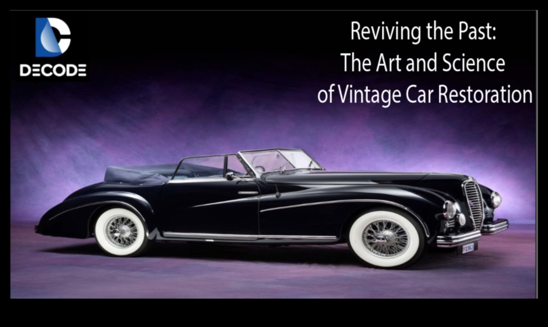 Restoration Realities: Vintage Vehicles and the Craft of Revival