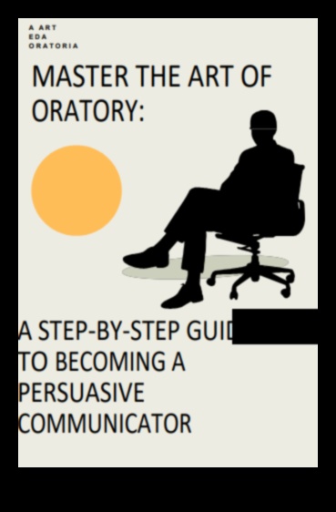 Online Oratory: Mastering the Art of Persuasive Digital Communication
